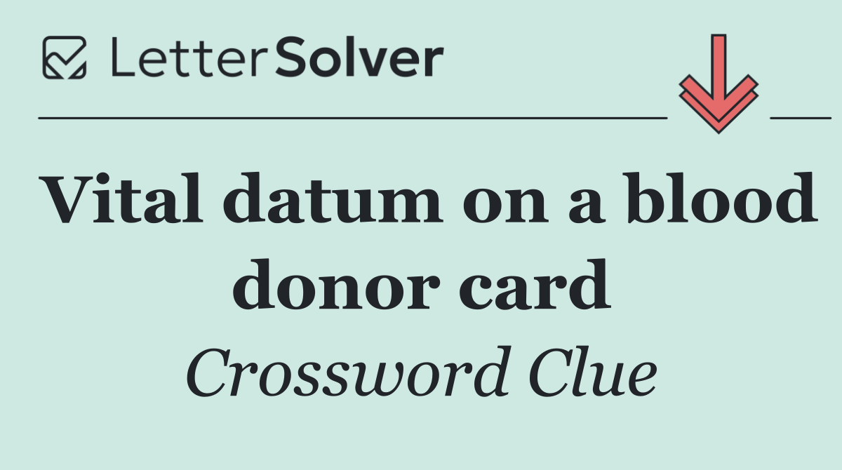 Vital datum on a blood donor card