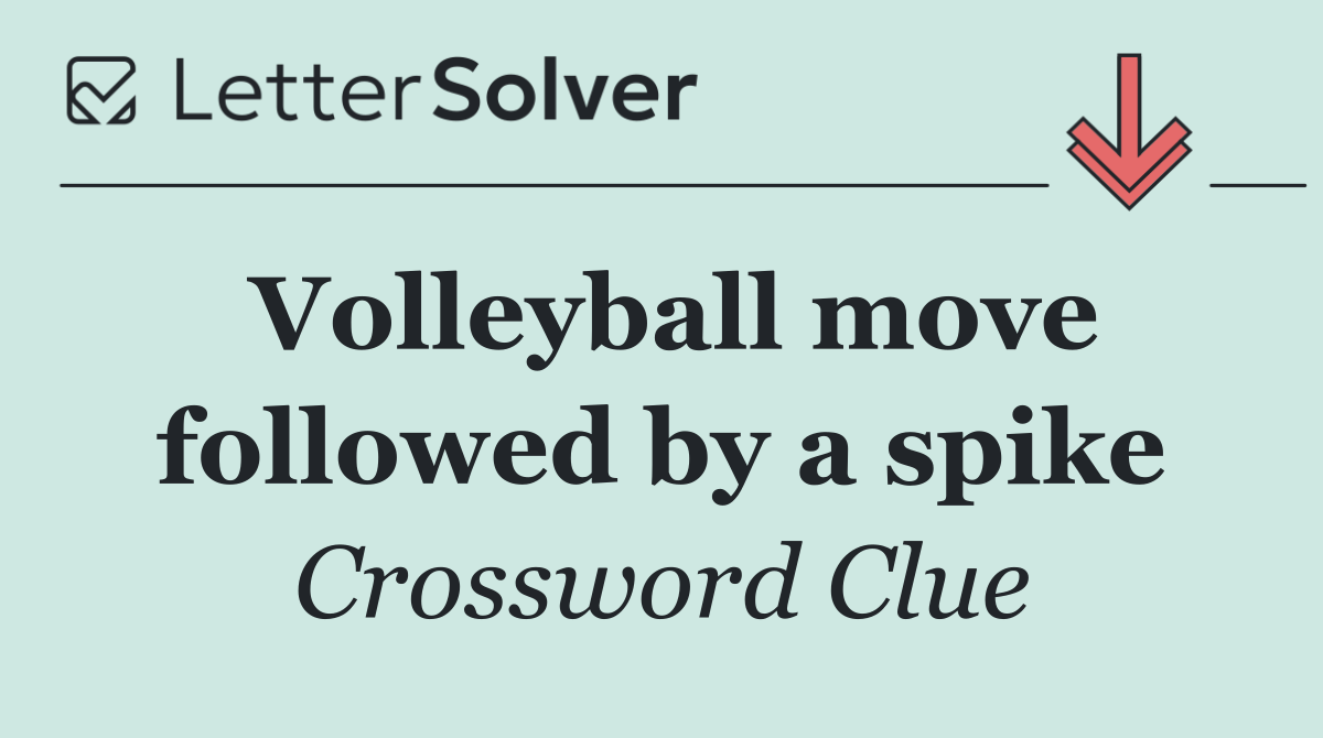 Volleyball move followed by a spike