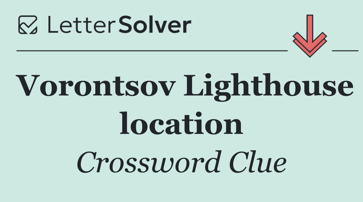 Vorontsov Lighthouse location