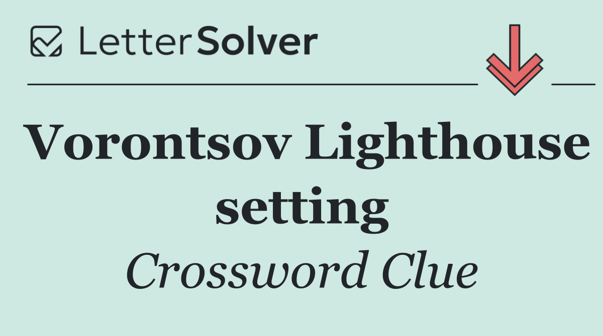 Vorontsov Lighthouse setting