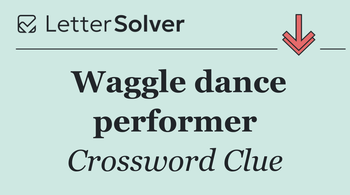 Waggle dance performer