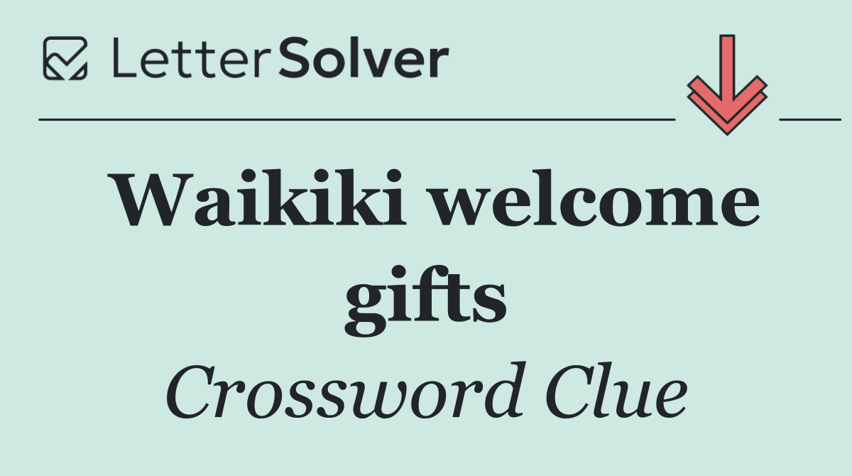 Waikiki welcome gifts