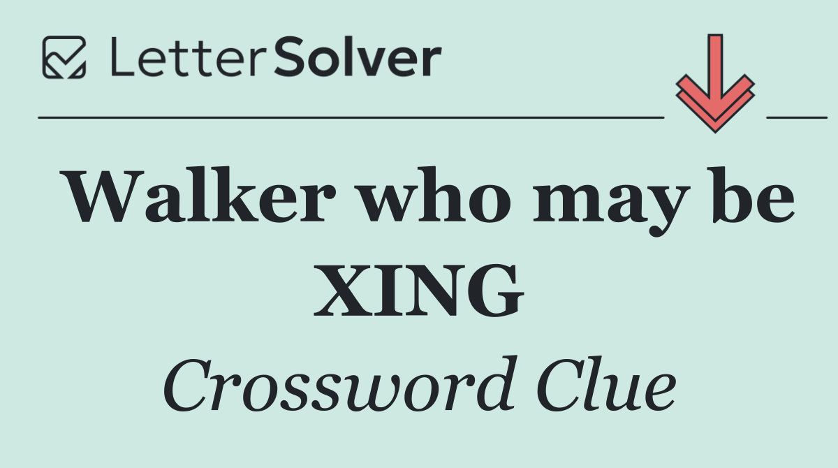 Walker who may be XING