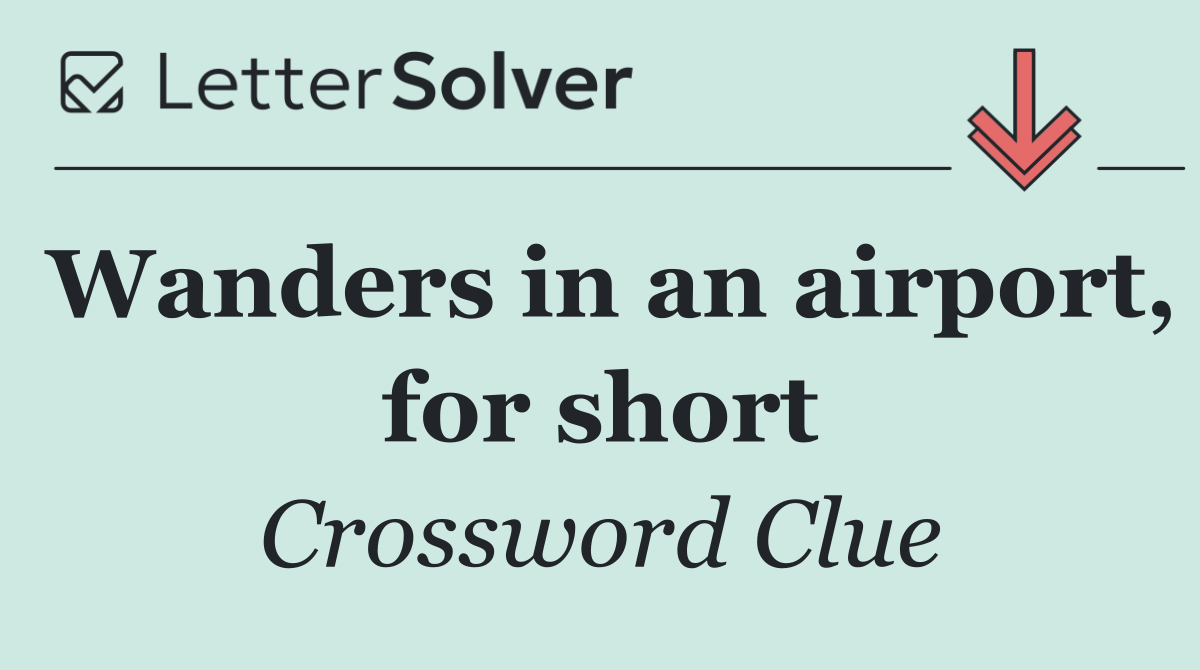 Wanders in an airport, for short