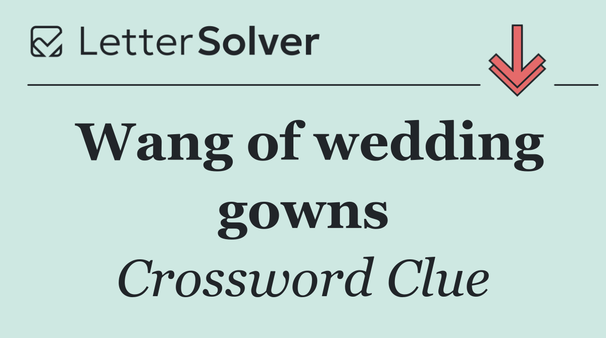 Wang of wedding gowns
