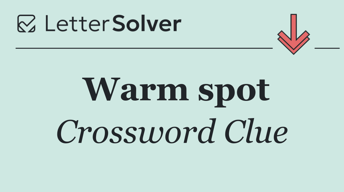 Warm spot