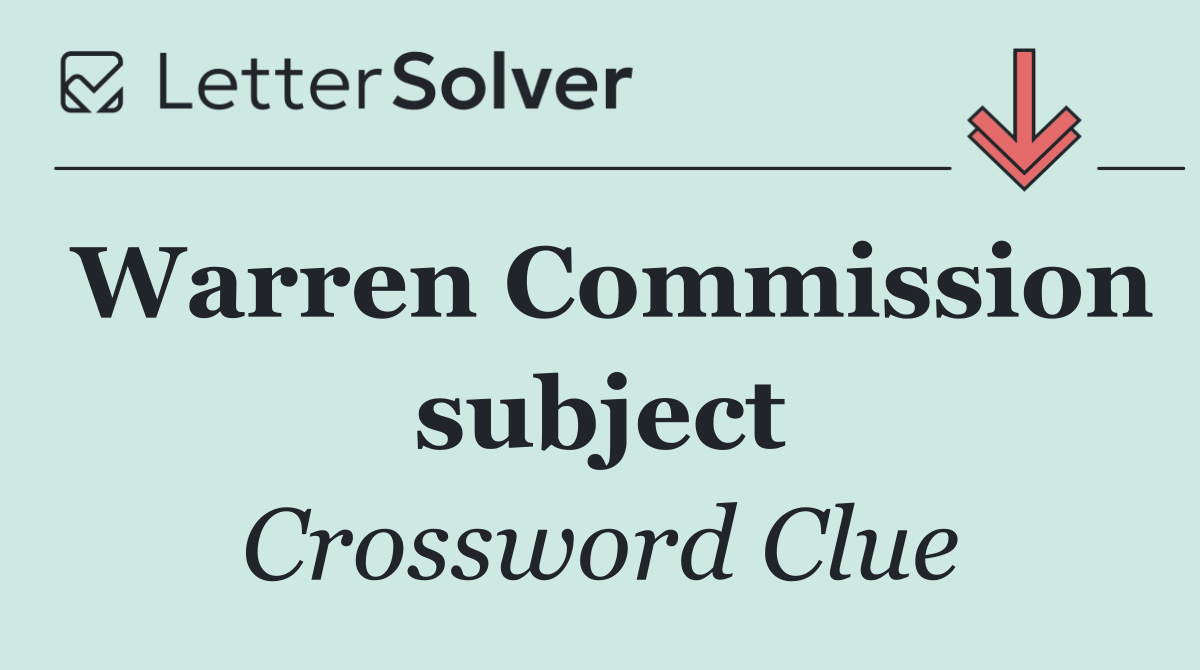 Warren Commission subject