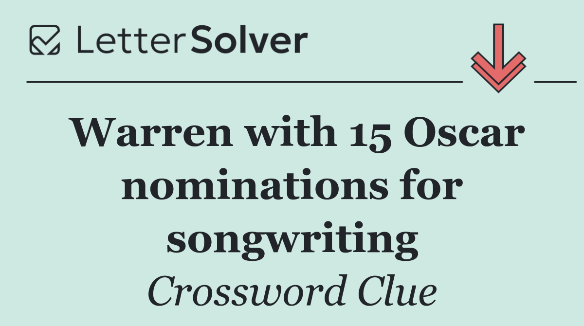 Warren with 15 Oscar nominations for songwriting