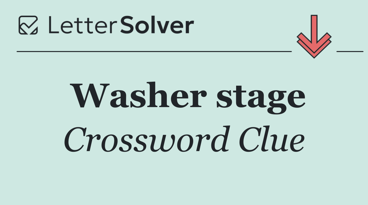 Washer stage