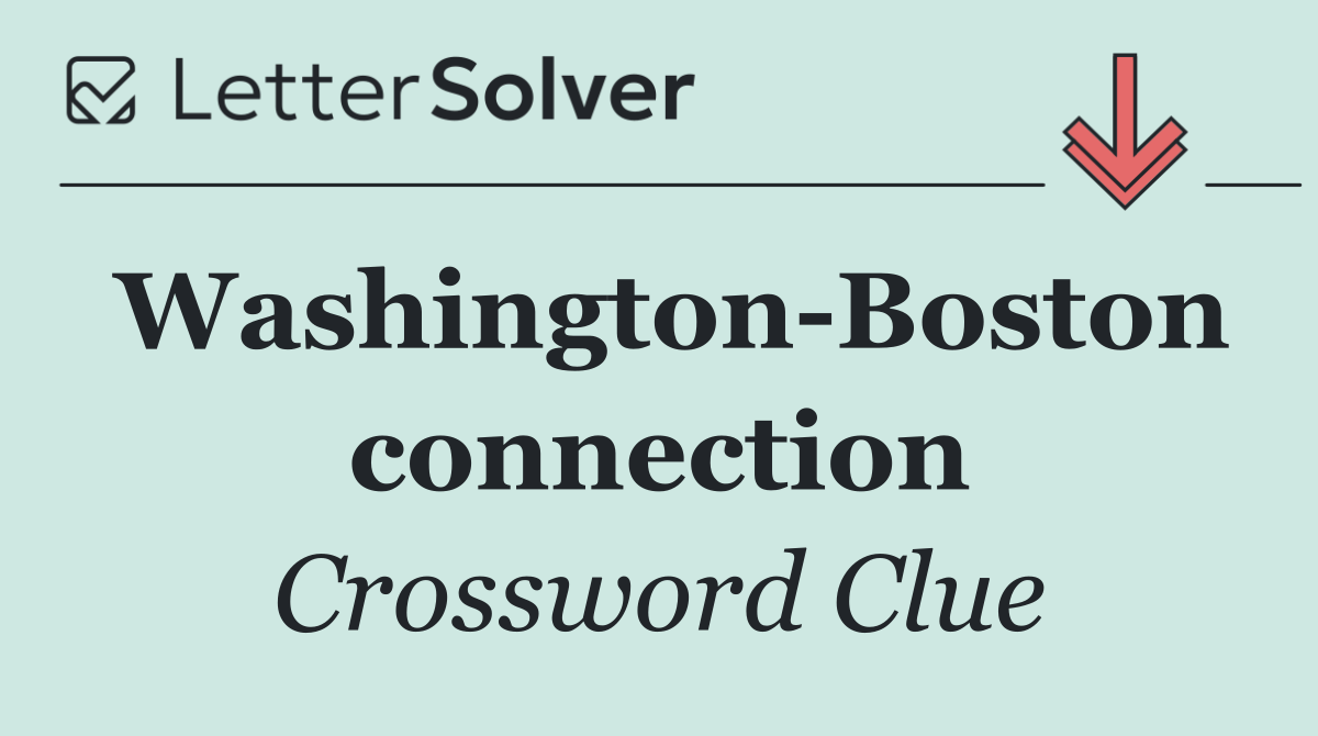 Washington Boston connection