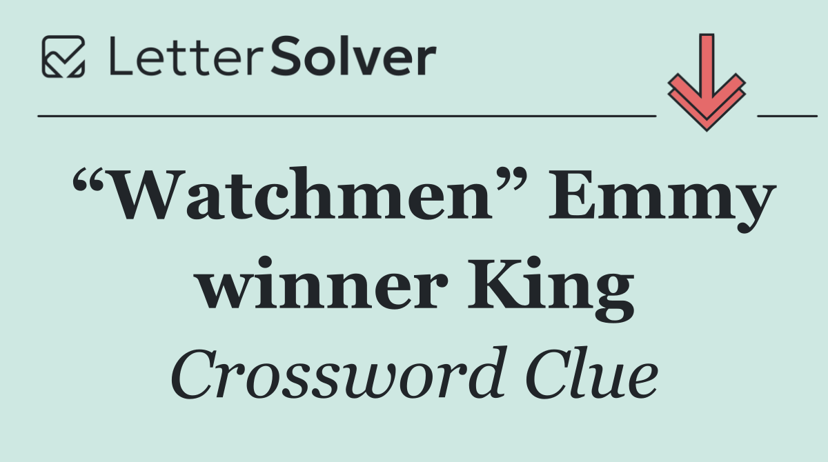 “Watchmen” Emmy winner King