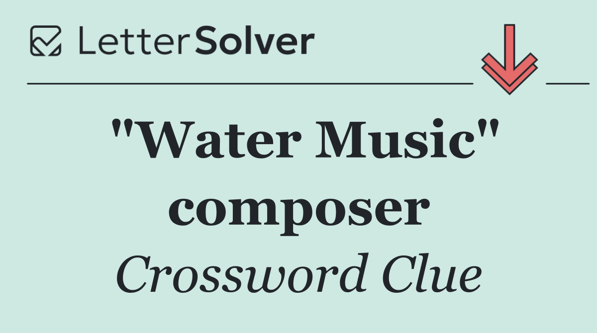 "Water Music" composer