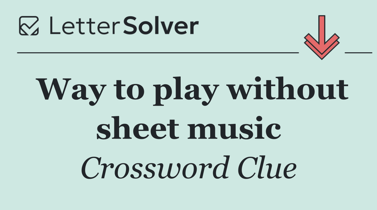 Way to play without sheet music