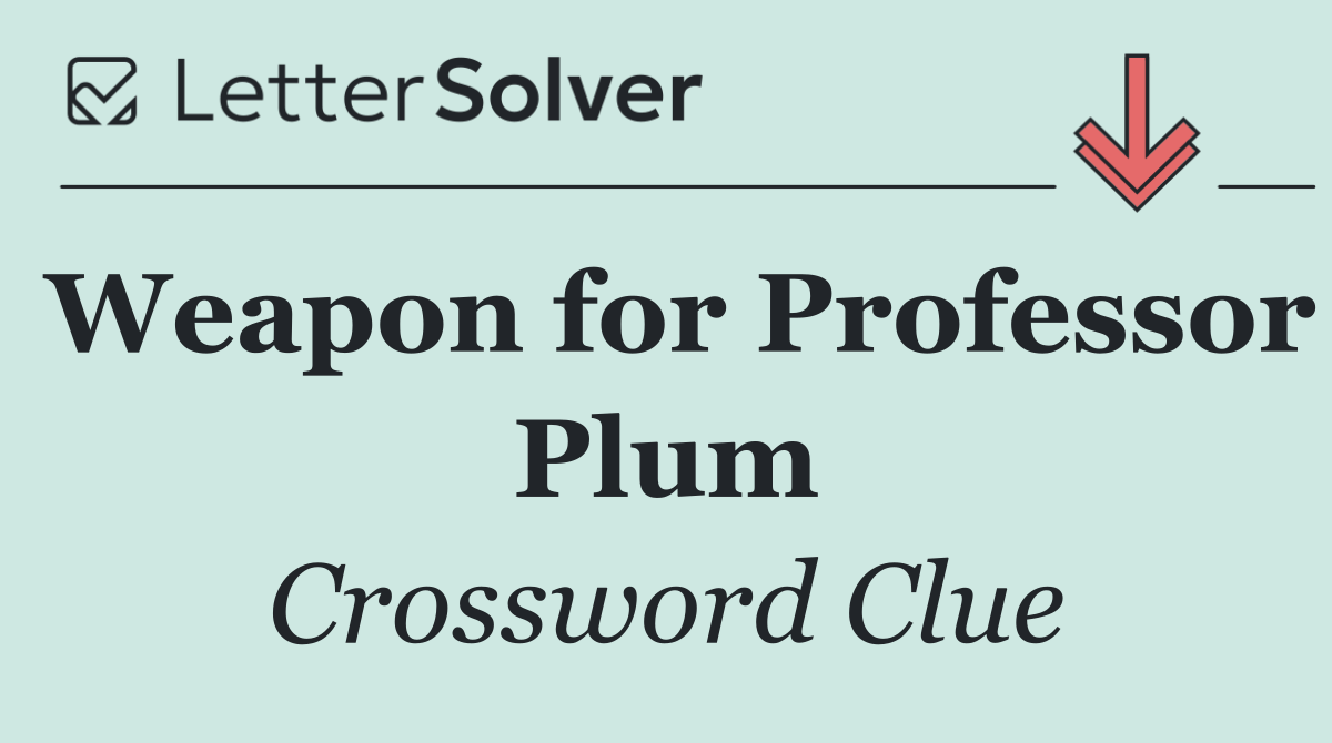 Weapon for Professor Plum