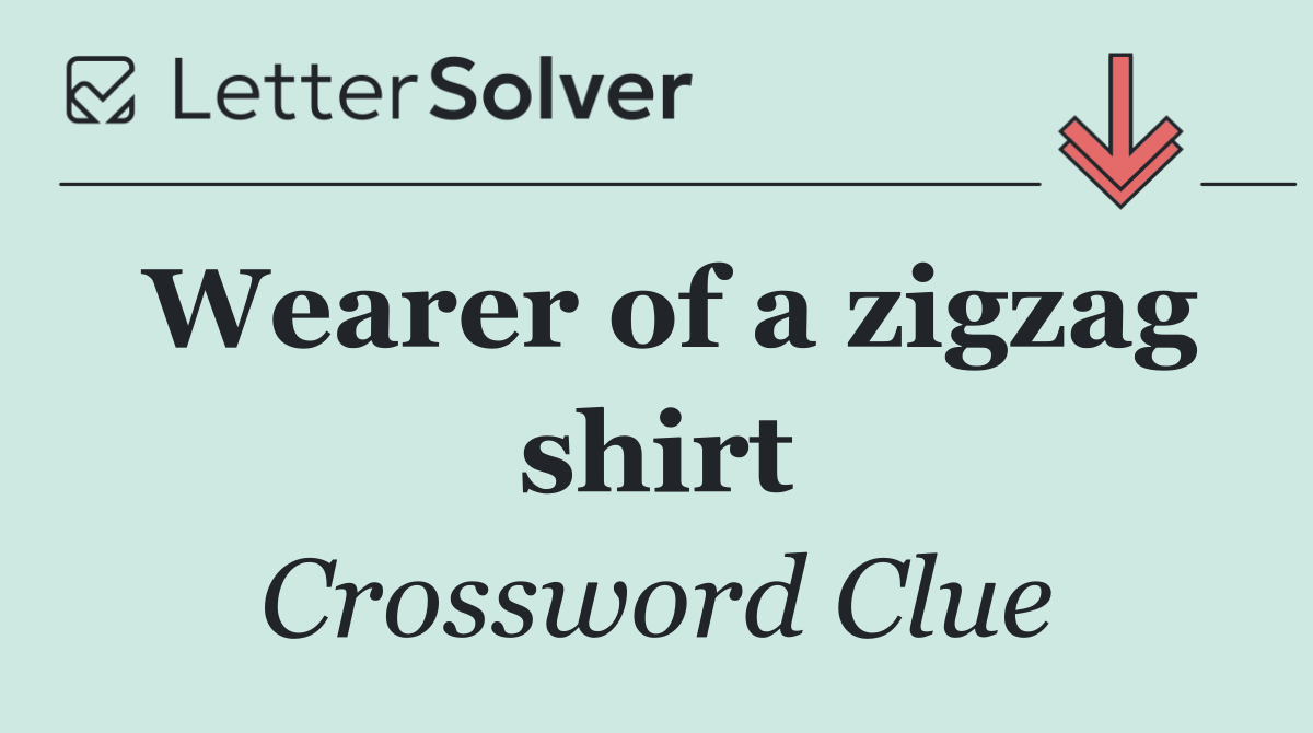 Wearer of a zigzag shirt