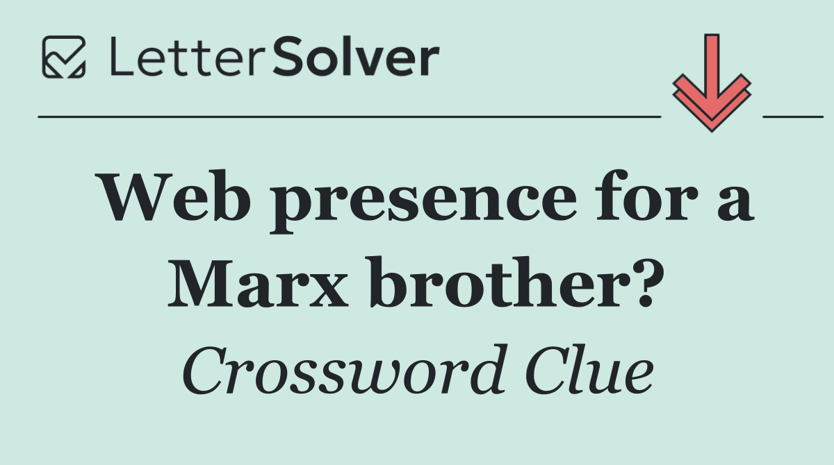 Web presence for a Marx brother?