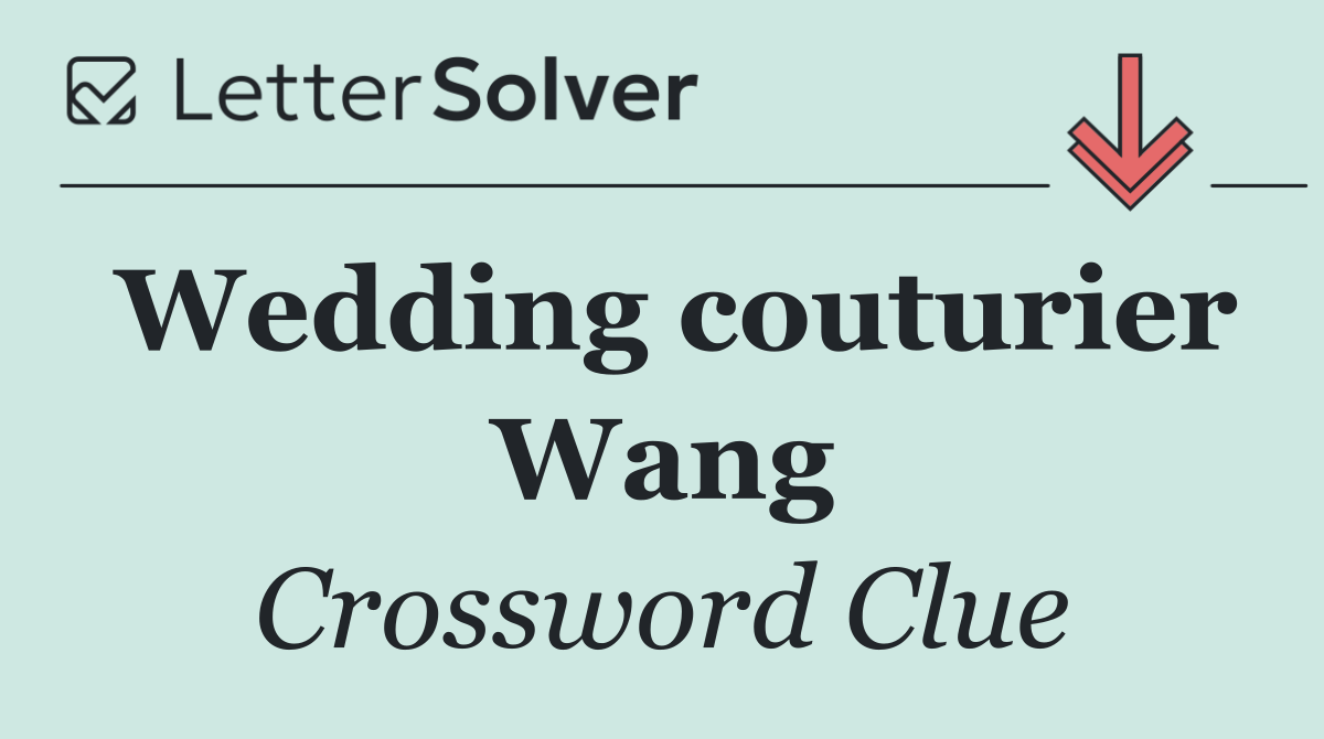 Wedding couturier Wang