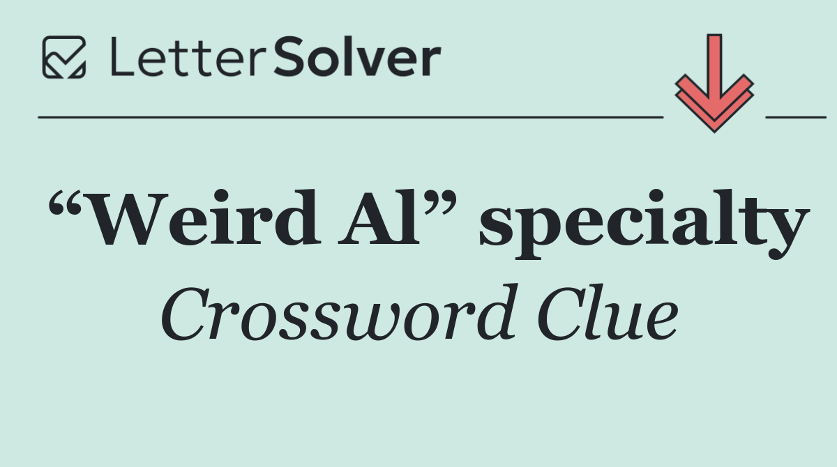 “Weird Al” specialty
