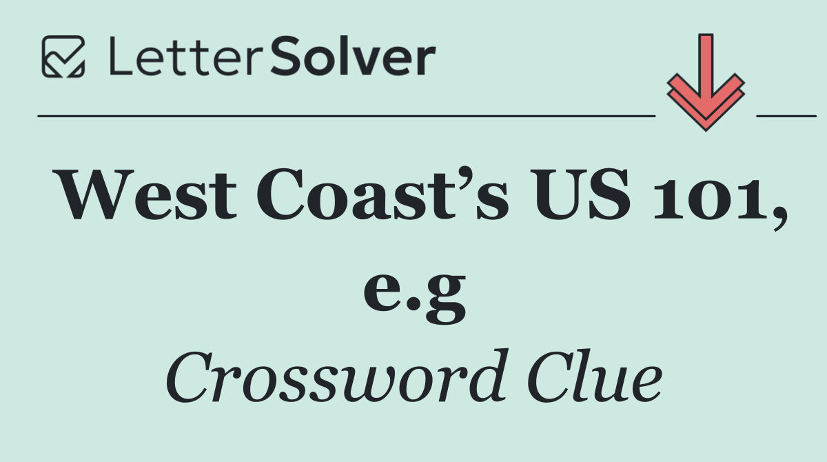West Coast’s US 101, e.g