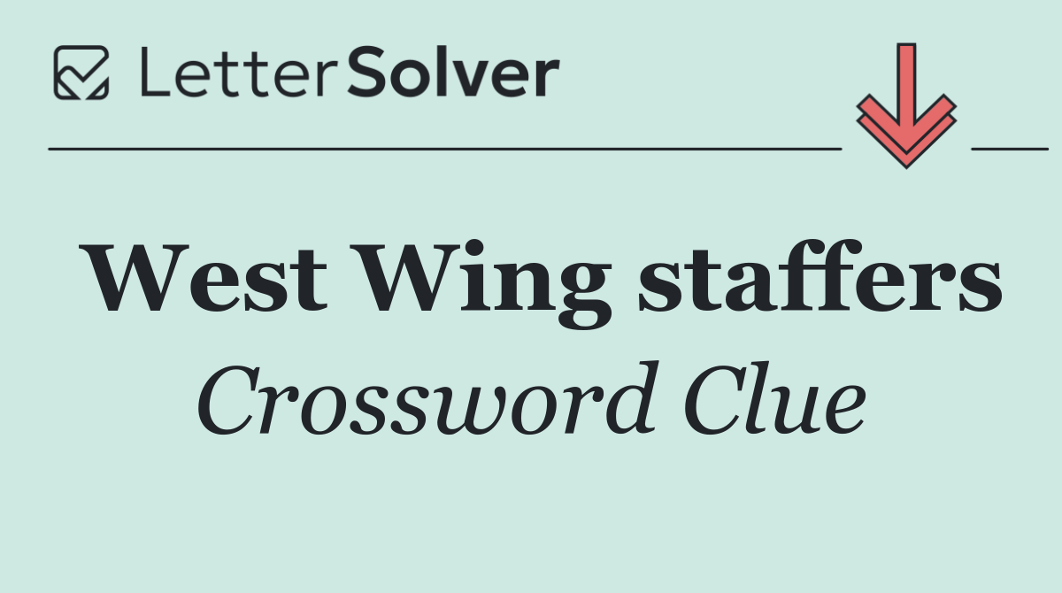 West Wing staffers