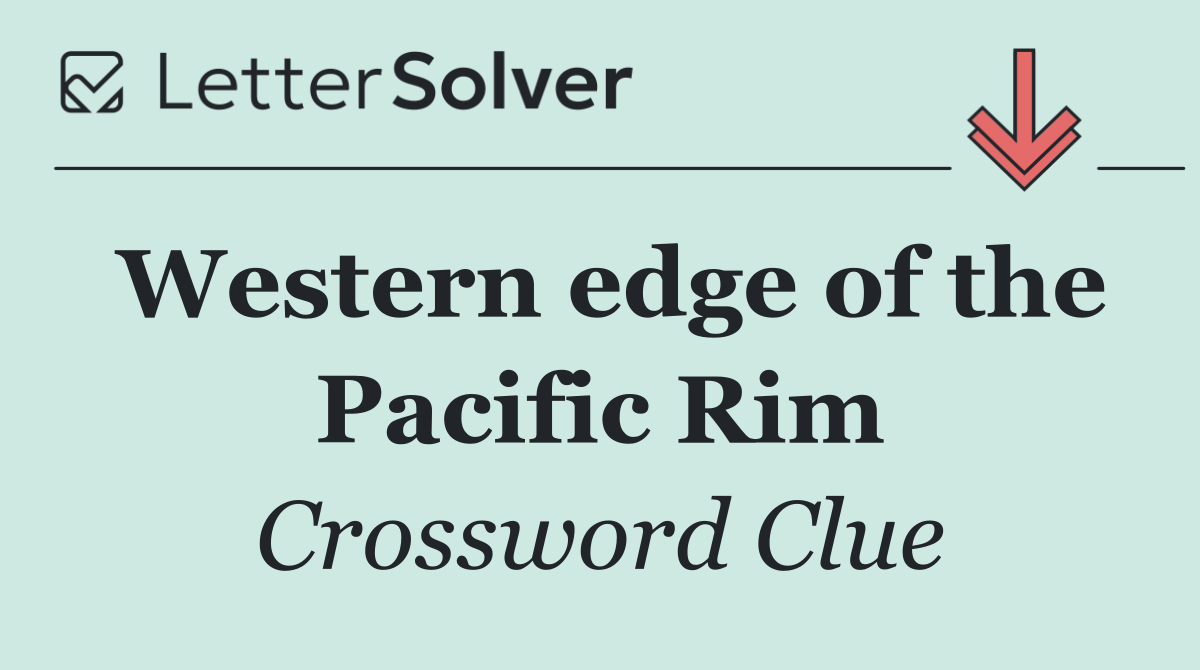 Western edge of the Pacific Rim
