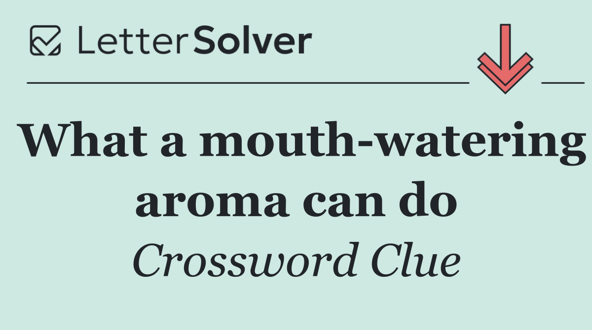 What a mouth watering aroma can do