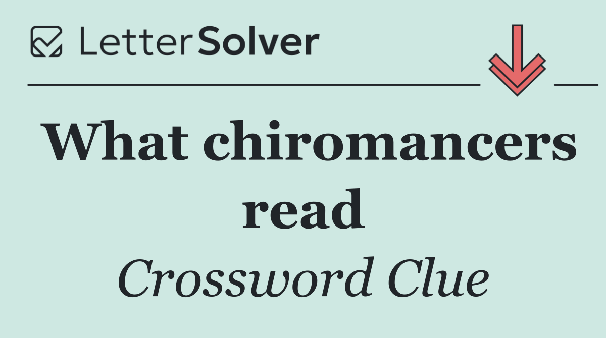 What chiromancers read