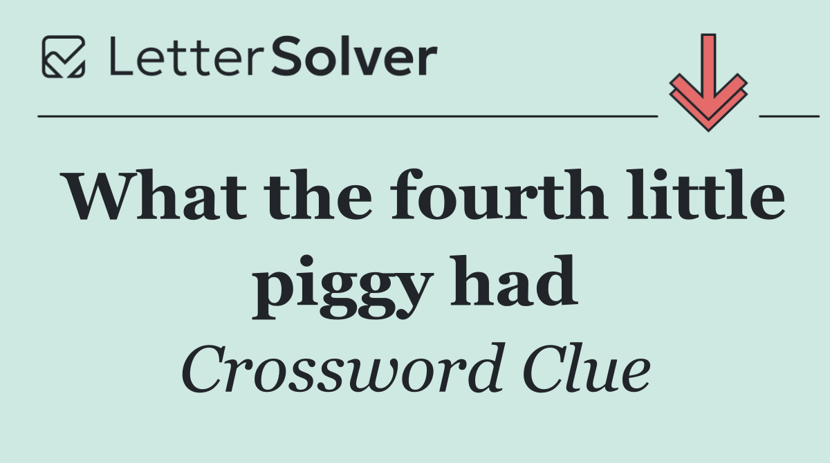 What the fourth little piggy had