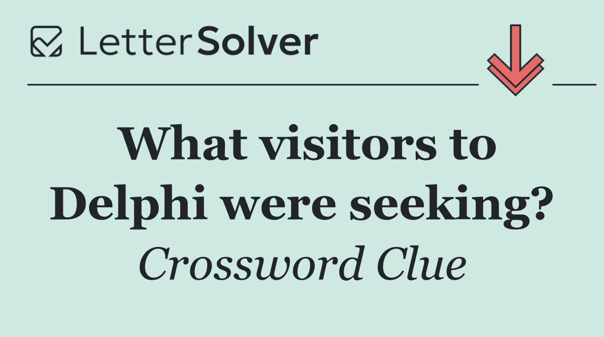 What visitors to Delphi were seeking?