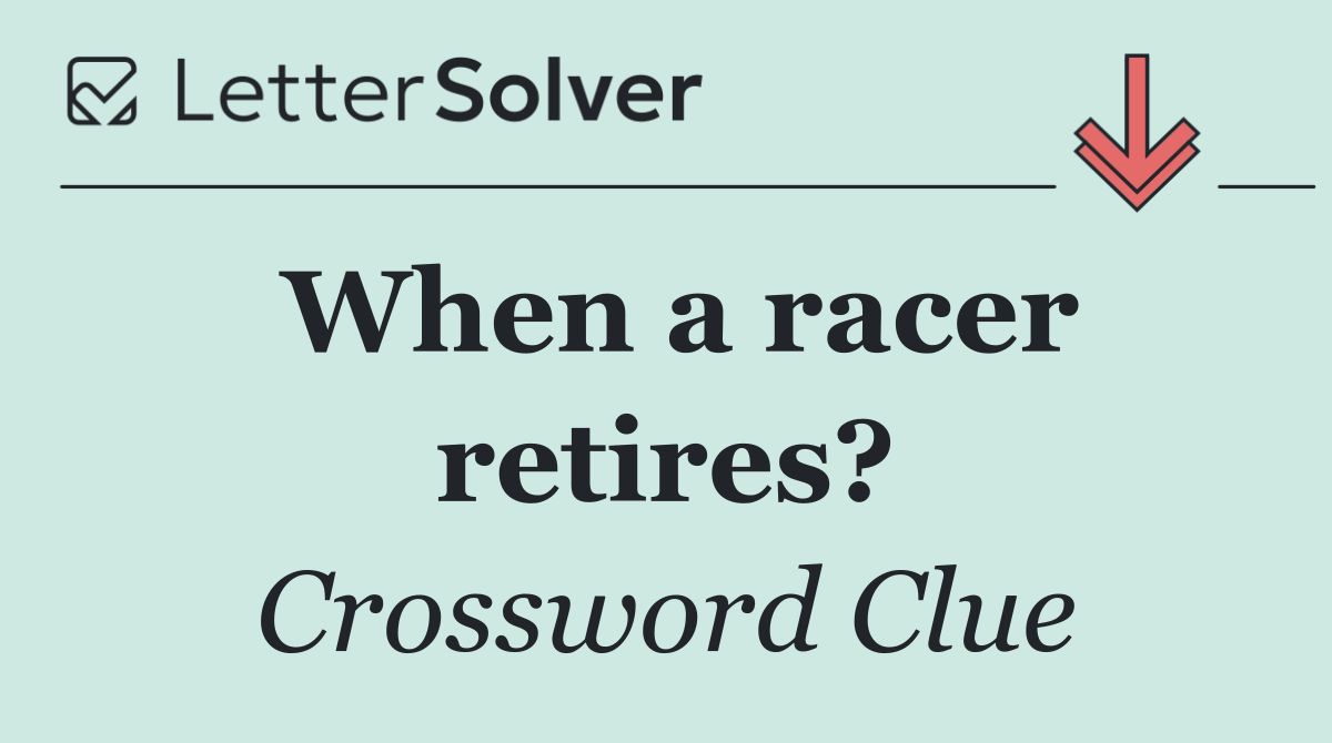 When a racer retires?