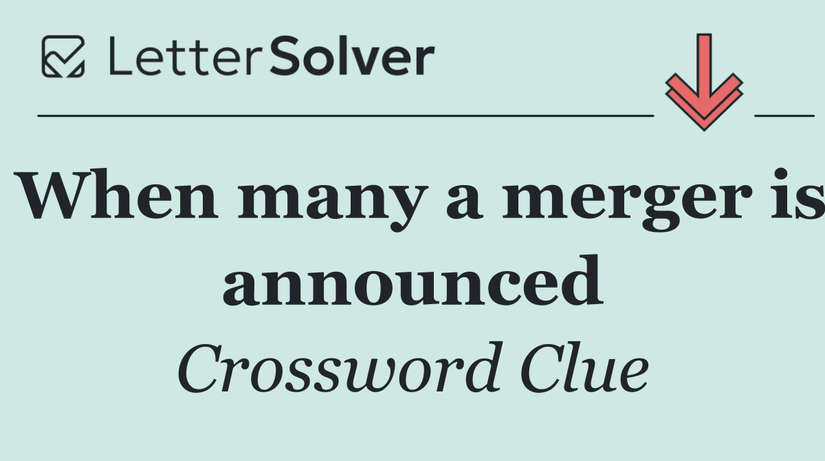 When many a merger is announced