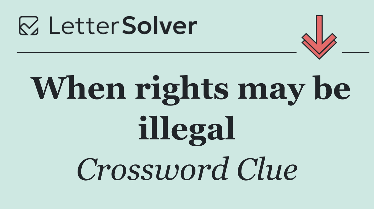 When rights may be illegal