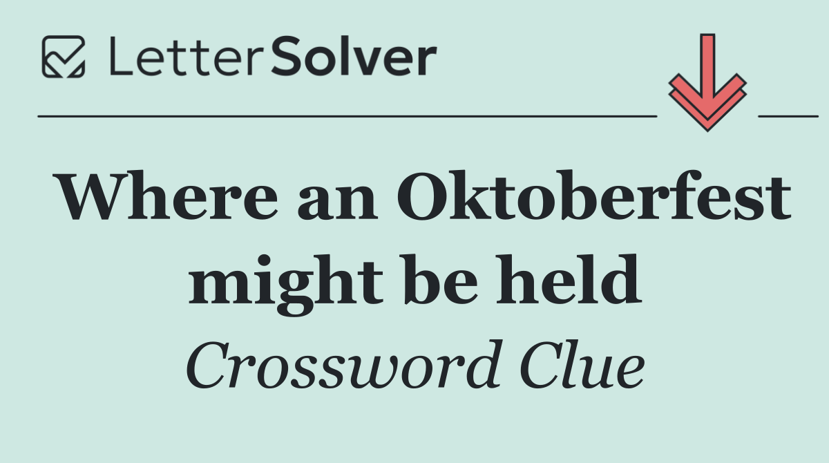 Where an Oktoberfest might be held