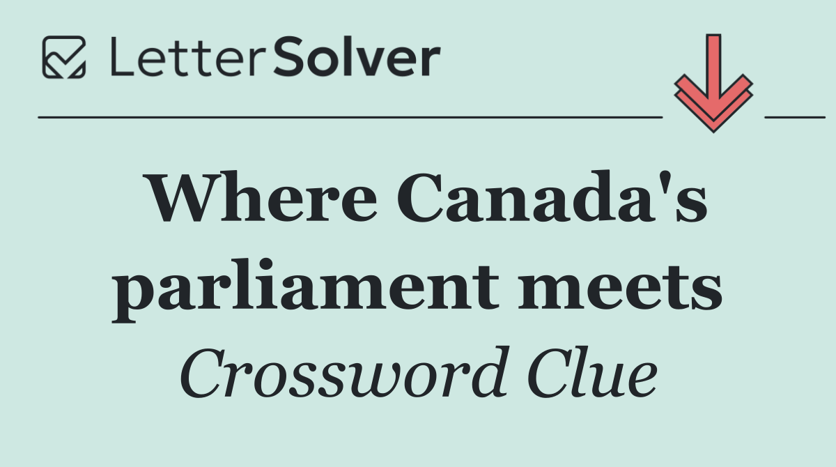 Where Canada's parliament meets