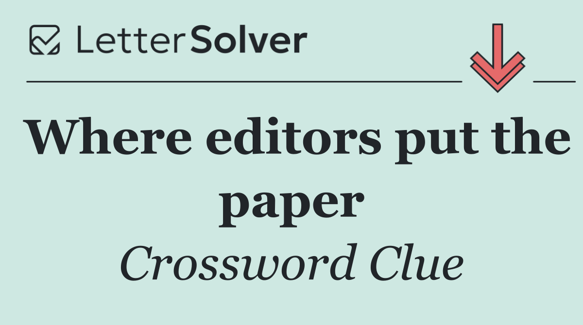 Where editors put the paper