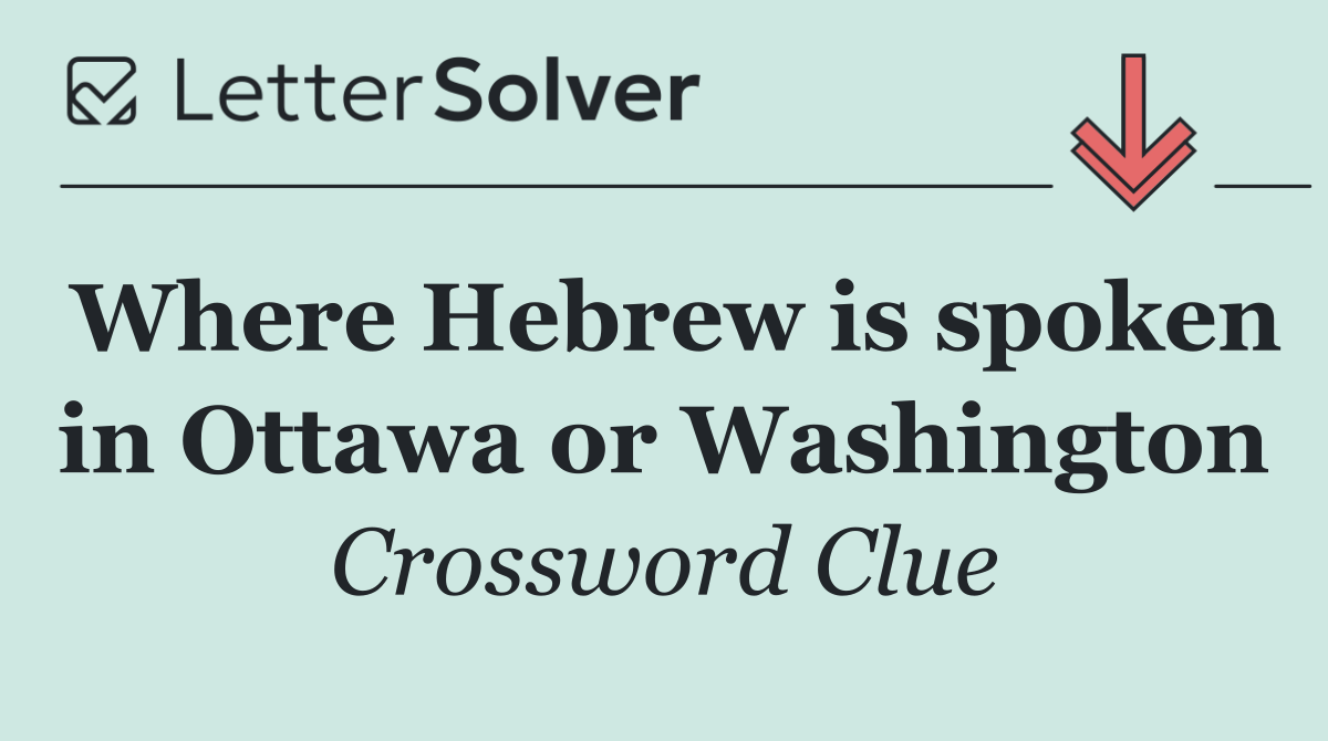 Where Hebrew is spoken in Ottawa or Washington
