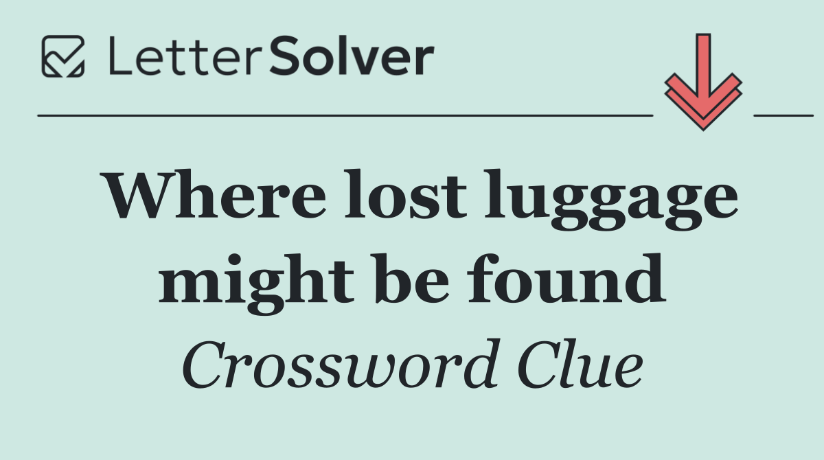Where lost luggage might be found