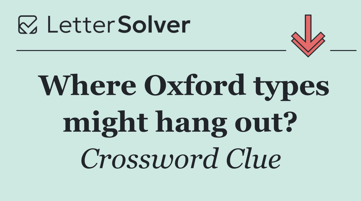 Where Oxford types might hang out?