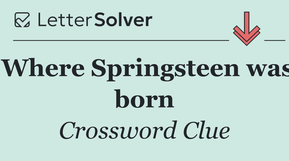 Where Springsteen was born