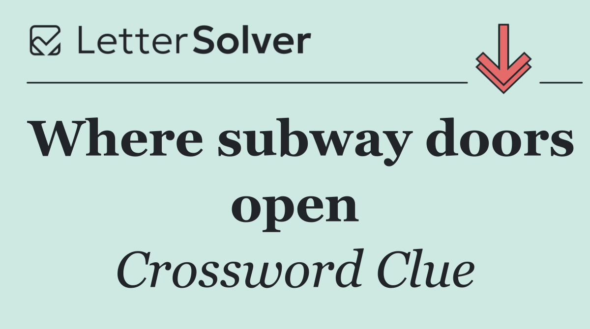 Where subway doors open