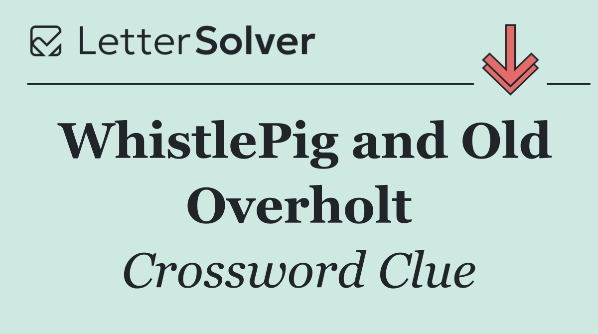 WhistlePig and Old Overholt