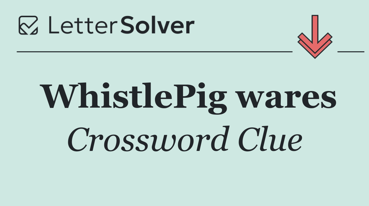 WhistlePig wares