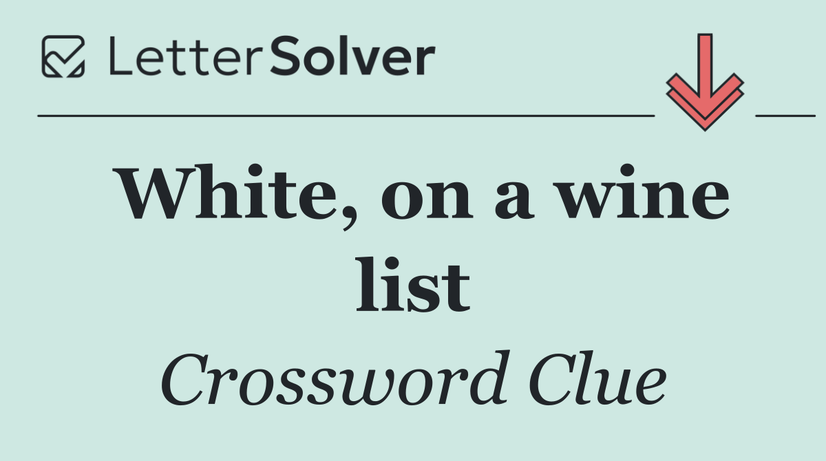 White, on a wine list