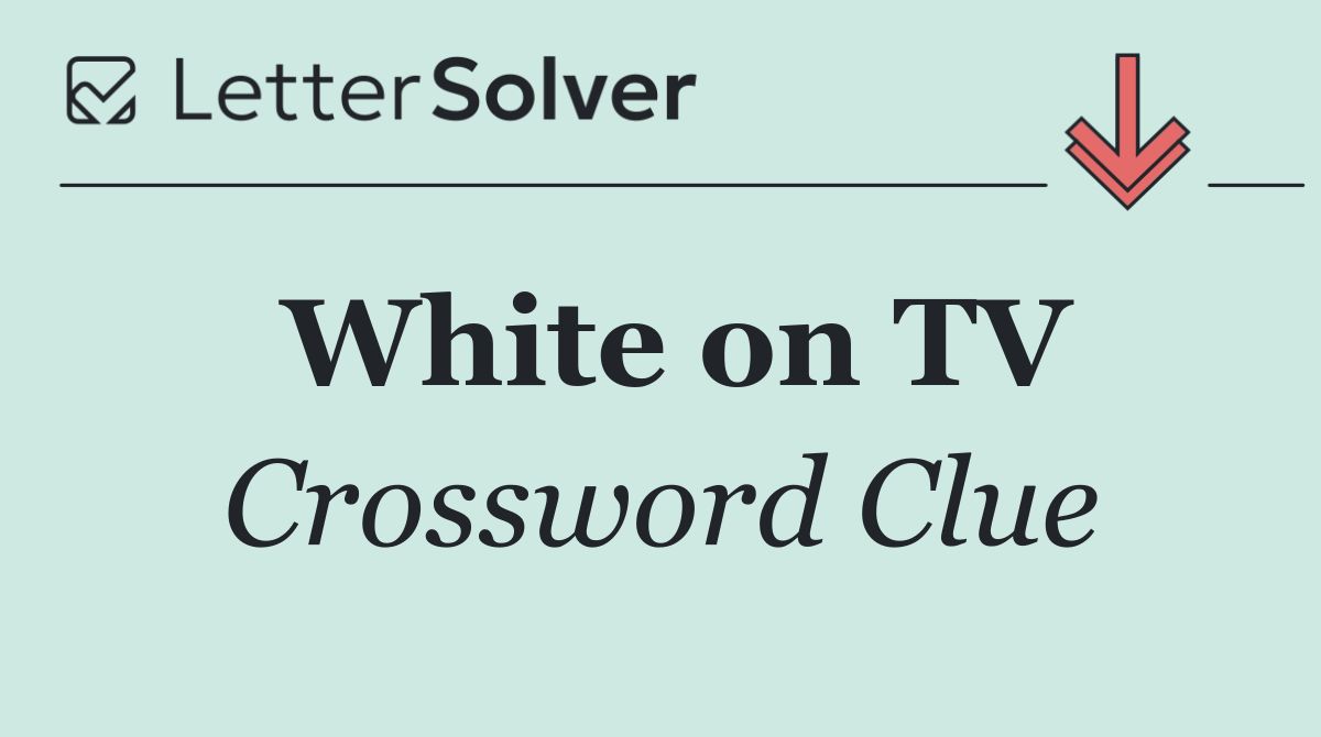 White on TV