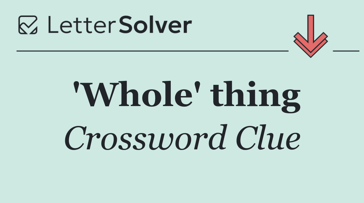 'Whole' thing