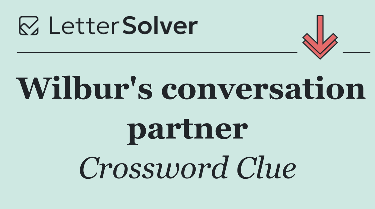 Wilbur's conversation partner