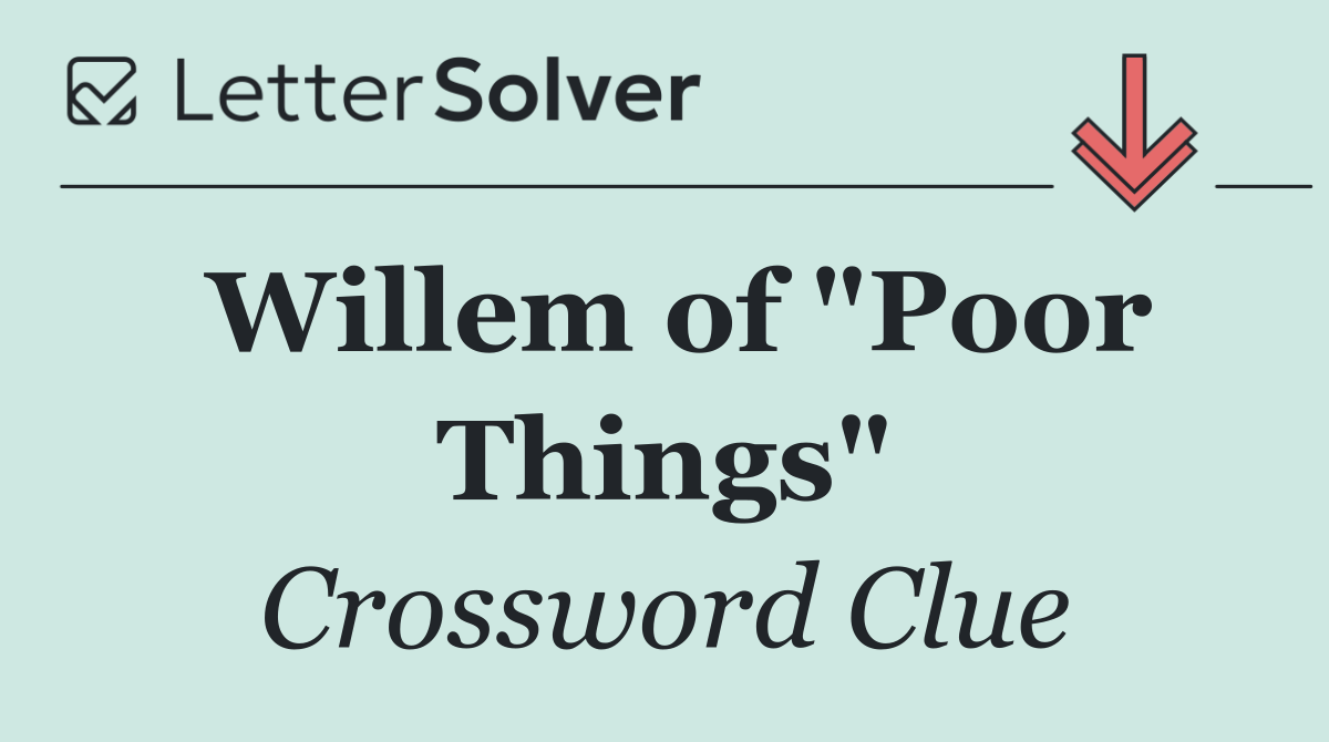 Willem of "Poor Things"