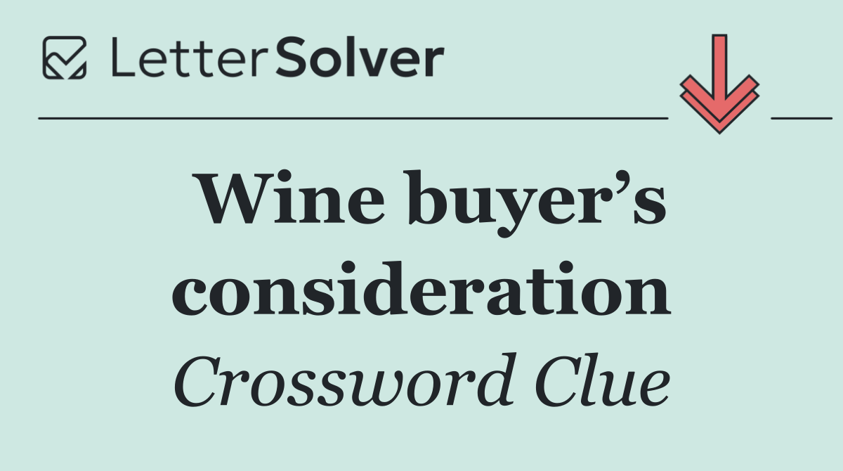 Wine buyer’s consideration
