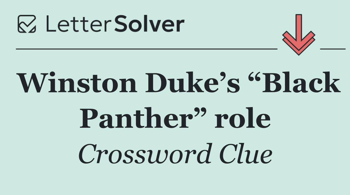 Winston Duke’s “Black Panther” role