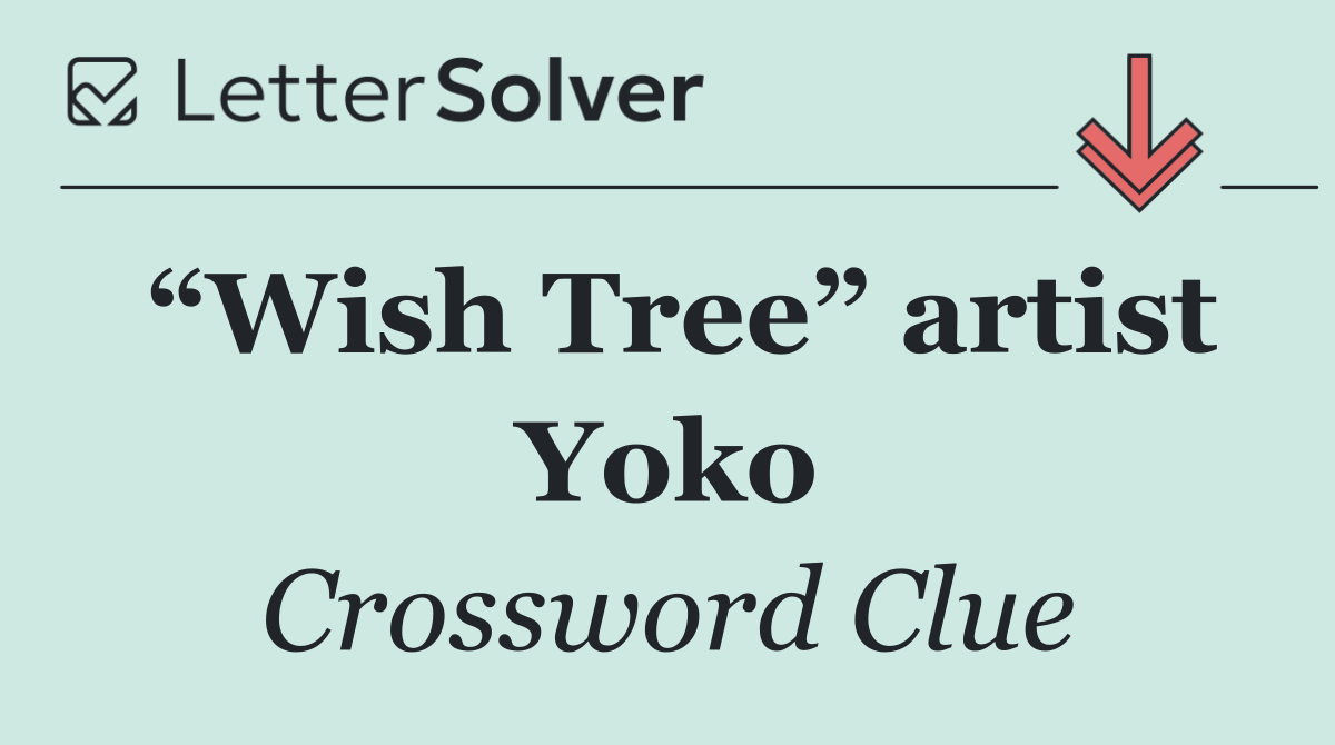 “Wish Tree” artist Yoko